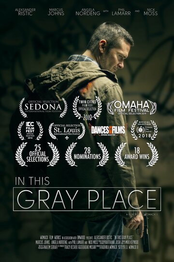 Постер Трейлер фильма In This Gray Place 2018 онлайн бесплатно в хорошем качестве