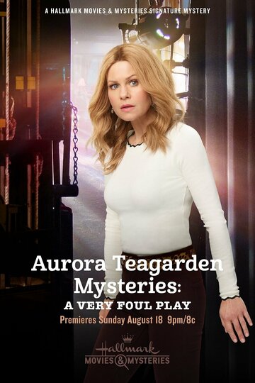 Постер Смотреть фильм Aurora Teagarden Mysteries: A Very Foul Play (ТВ) 2019 онлайн бесплатно в хорошем качестве