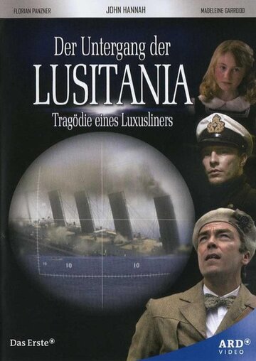 Постер Трейлер фильма «Лузитания»: убийство в Атлантике 2007 онлайн бесплатно в хорошем качестве