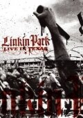 Постер Трейлер фильма Linkin Park: Live in Texas 2003 онлайн бесплатно в хорошем качестве