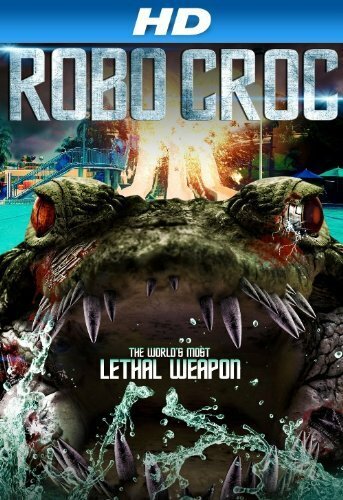 Постер Трейлер фильма Крокодил-робот 2013 онлайн бесплатно в хорошем качестве