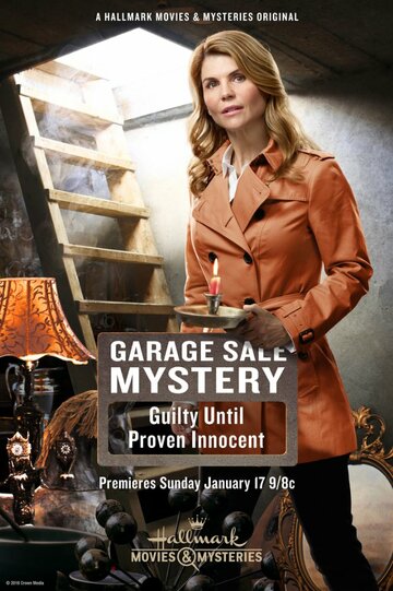 Постер Смотреть фильм Garage Sale Mystery: Guilty Until Proven Innocent 2016 онлайн бесплатно в хорошем качестве