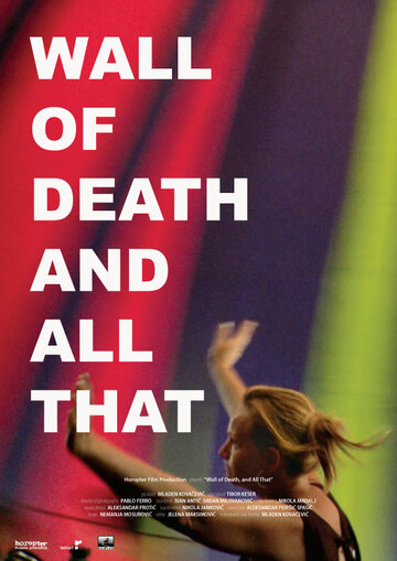 Смотреть &laquo;Стена смерти&raquo; и все такое на хдрезка онлайн в HD качестве 720p