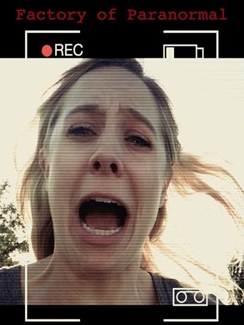 Смотреть Factory of Paranormal на хдрезка онлайн в HD качестве 720p