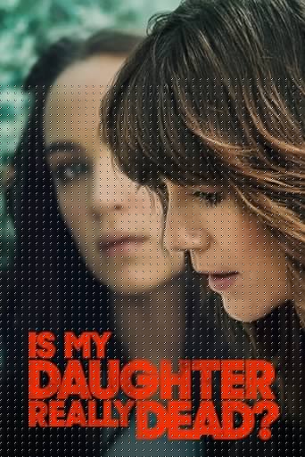 Смотреть Моя дочь мертва? на хдрезка онлайн в HD качестве 720p