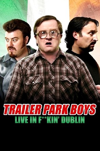 Смотреть Trailer Park Boys: Live in F**kin' Dublin на хдрезка онлайн в HD качестве 720p