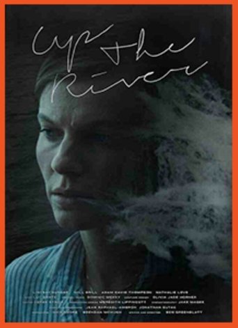 Смотреть Вверх по реке на хдрезка онлайн в HD качестве 720p