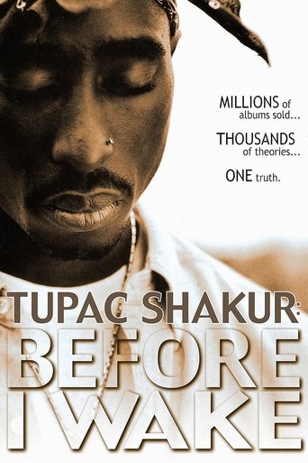 Tupac Shakur: Прежде, чем я проснусь (2001)